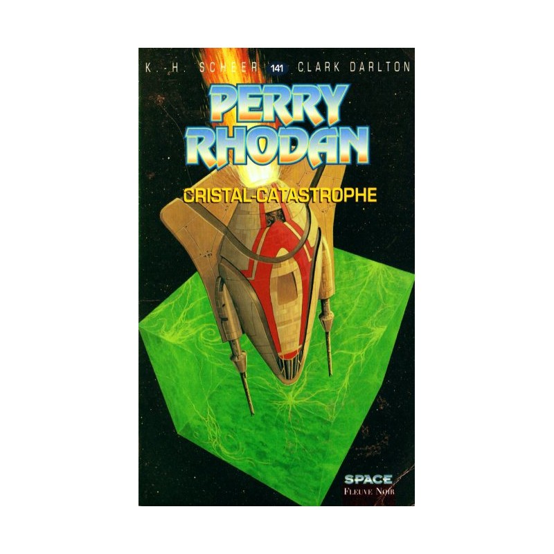 Perry Rhodan n° 141 - Cristal-Catastrophe (K.H. Scheer & Clark Darlton) Science-Fiction