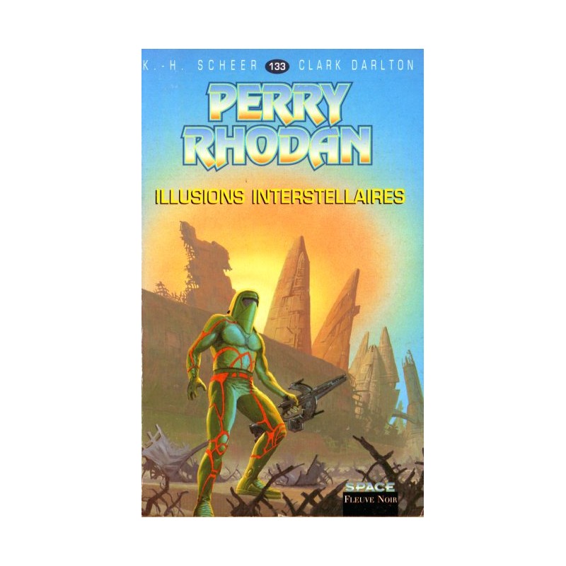 Perry Rhodan n° 133 - Illusions interstellaires (K.H. Scheer & Clark Darlton)