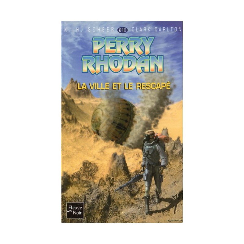 Perry Rhodan n° 210 - La Ville et le rescapé (K.H. Scheer & Clark Darlton) Science-Fiction