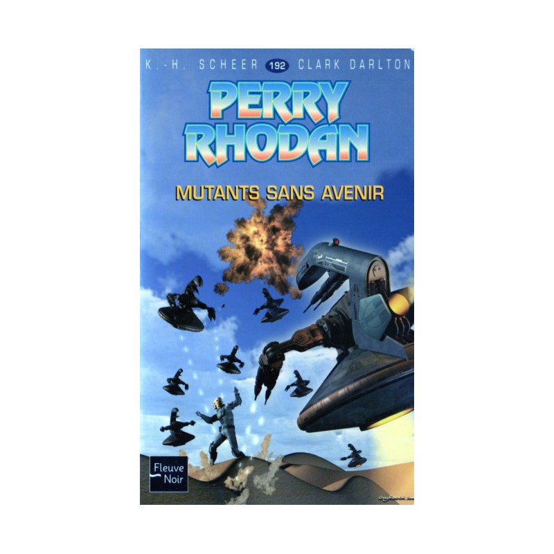 Perry Rhodan n° 192 - Mutants sans avenir (K.H. Scheer & Clark Darlton) Science-Fiction