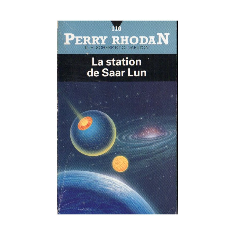 Perry Rhodan n° 110 - La Station de Saar Lun (K.H. Scheer & Clark Darlton) Science-fiction