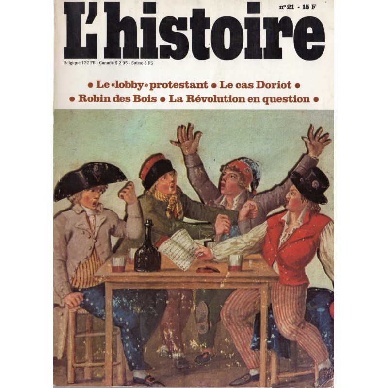 L'Histoire n° 21- Le "Lobby" protestant ; le cas Doriot ; Robin des Bois & La révolution en question