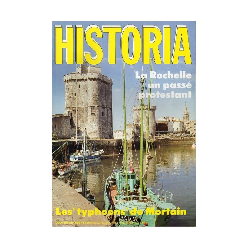 Historia n° 486 - La Rochelle, un passé protestant