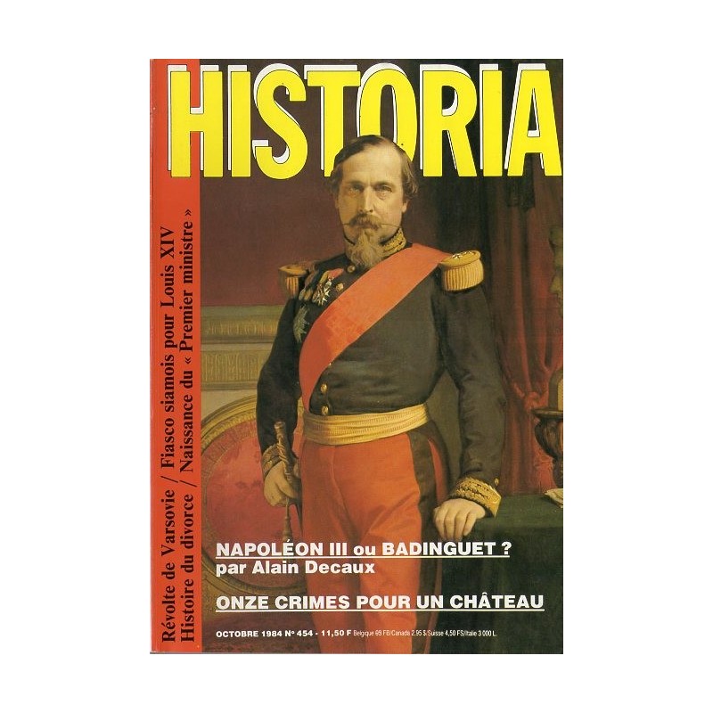 Historia n° 454 - Napoléon III ou Badinguet ? (Alain Decaux)